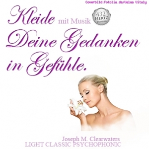 Kleide Deine Gedanken In Gefhle - 432 Hertz | CD-Set