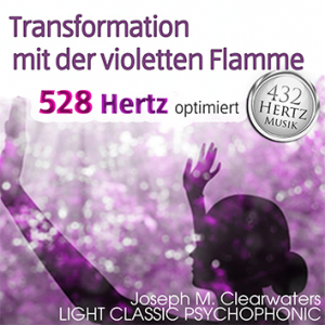 Transformation Mit Der Violetten Flamme | 528 Hertz | CD