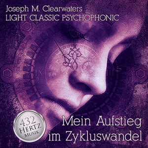 Mein Aufstieg im Zykluswandel | 432 Hertz | CD