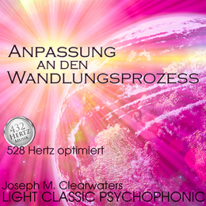Anpassung an den Wandlungsprozess | 528 Hertz | CD
