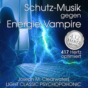 Schutz gegen Energie-Vampire | 417 Hertz | CD