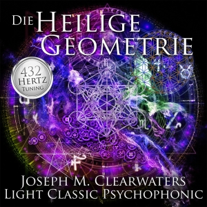 Die Heilige Geometrie - 432 Hertz | VOL 2 | CD