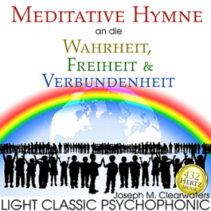 Meditative Hymne an die Wahrheit, Freiheit & Verbundenheit | 432 Hertz | CD