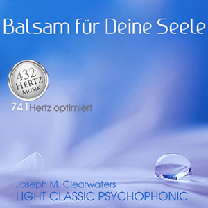Balsam fr deine Seele | 741 Hertz | CD