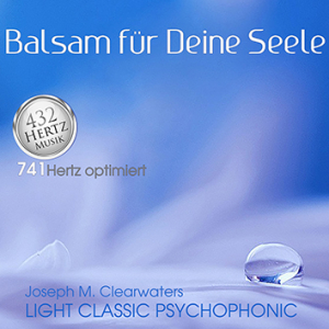 Balsam Fr Deine Seele | 741 Hertz | CD