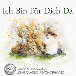 Ich Bin Für Dich Da - 432 Hertz | Geschenk-CD