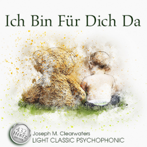 Ich Bin fr Dich Da - 432 Hertz | Geschenk-CD