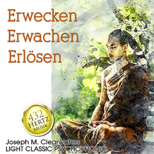 Erwecken - Erwachen - Erlsen - 432 Hertz | CD
