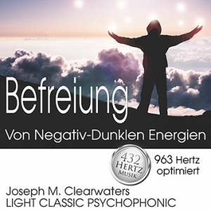 Befreiung Von Negativ-Dunklen Energien - 963 Hertz | CD