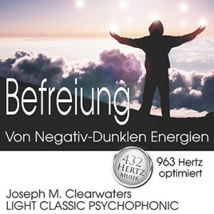 Befreiung von Negativ-Dunklen Energien - 963 Hertz | CD