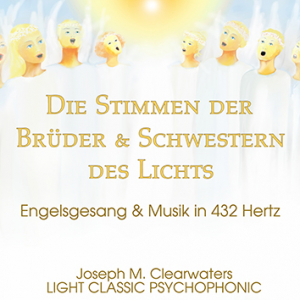 Die Stimmen Der Brder & Schwestern Des Lichts - 432 Hertz | CD