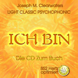 Ich Bin - 852 Hertz | Die CD zum Buch