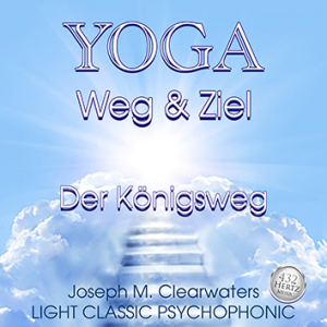 Yoga - Weg & Ziel - Der Knigsweg - 432 Hertz | CD