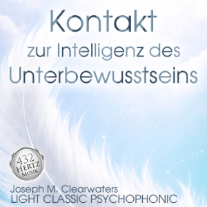 Kontakt zur Intelligenz des Unterbewusstseins - 432 Hertz | CD