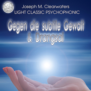 Gegen die subtile Gewalt & Drangsal - 432 Hertz | CD