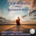 Die ihr mhselig und beladen seid | 432 Hertz | CD
