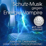 Schutz gegen Energie-Vampire | 417 Hertz | CD