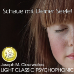Schaue mit deiner Seele | 432 Hertz | CD