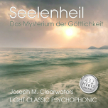 Seelenheil - Das Mysterium Der Göttlichkeit | 432 Hertz | CD