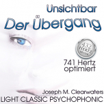 Unsichtbar - Der Übergang | 741 Hertz | CD