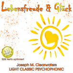 Lebensfreude & Glck - 528 Hertz | CD