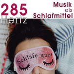 285 Hertz Musik als Schlafmittel | CD