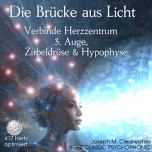 Verbinde Herzzentrum, 3. Auge, Hypophyse & Zirbeldrse - 417 Hertz | CD