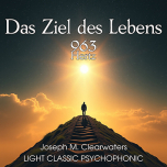 Das Ziel des Lebens - 963 Hertz | CD