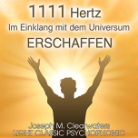 1111 Hertz - Im Einklang mit dem Universum erschaffen | CD
