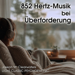 852 Hertz-Musik bei �berforderung | CD